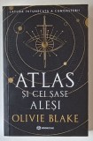 ATLAS SI CEI SASE ALESI , roman de OLIVIE BLAKE , 2022