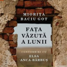 Fata vazuta a lunii - Miorita Baciu Got