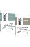 Pachet: Curs de drept administrativ. Manual de drept administrativ: Curs + Caiet de seminar. Partea I - Elena Emilia Stefan