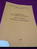 CATALOGUL EXPOZITIEI FILATELICE-ZIUA MARCII POSTALE ROMANESTI 1987