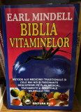 Biblia vitaminelor - Earl Mindell