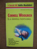 Cornell Woolrich - La donna fantasma (in limba italiana), Alta editura