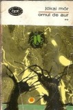 Omul de aur volumul 2 Jokai Mor Editura Minerva Biblioteca pentru Toti 1972 carte clasica