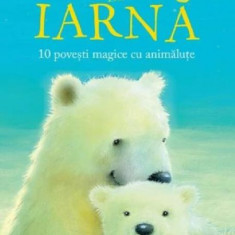 Povesti de iarna - 10 povesti magice cu animalute