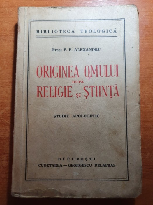 originea omului dupa religie si stiinta - studiu apologetic din anul 1941