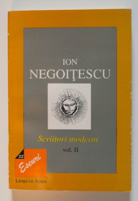 Ion Negoițescu - Scriitori moderni (vol. 2) (Eminescu, 1997)