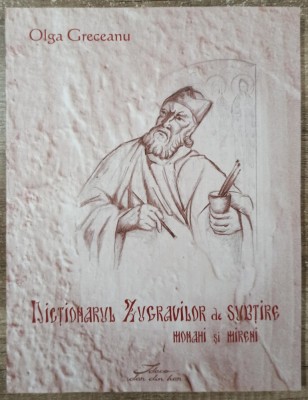 Dictionarul zugravilor de subtire, monahi si mireni - Olga Greceanu foto