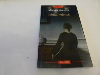 IUbitul nefericit -moravia foto