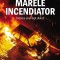 Marele incendiator. Cronica unui fapt divers