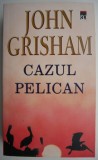 Cazul Pelican &ndash; John Grisham