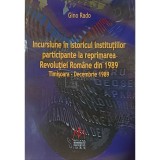 Gino Rado - Incursiune in istoricul institutiilor participante la reprimarea Revolutiei Romane din 1989 (Editia: 2011)