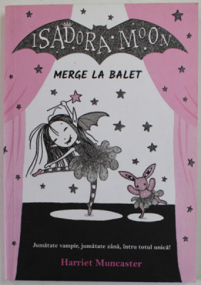 ISADORA MOON MERGE LA BALET de HARRIET MUNCASTER , 2017 foto