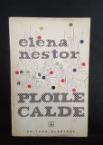Ploile calde - Elena Nestor - cu dedicație si autograf