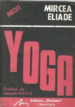 Yoga. Problematica filozofiei indiene - Mircea Eliade