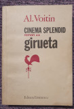 Cinema Splendid, Girueta, Al. Voitin, Vol II, Ed Eminescu 1981, 452 pagini