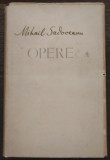 Mihail Sadoveanu - Opere, vol. 1 (Povestiri, Soimii, Dureri inabusite etc.)