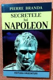 Secretele lui Napoleon. Editura Orizonturi, 2021 - Pierre Branda, Alta editura