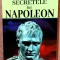 Secretele lui Napoleon. Editura Orizonturi, 2021 - Pierre Branda