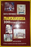 Dan H. Nestorescu - Francmasoneria &icirc;n 100 de &icirc;ntrebări și răspunsuri