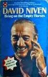 David Niven - Bring on the Empty Horses