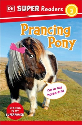 DK Super Readers Level 2 Prancing Pony foto