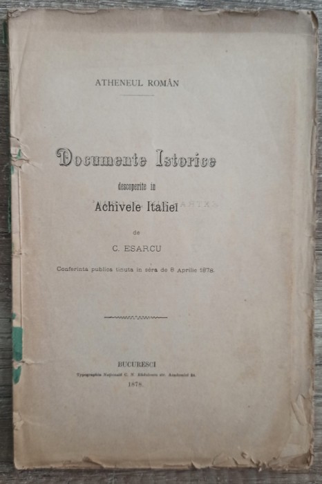 Documente istorice descoperite in archivele Italiei - C. Esarcu// 1878