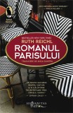 Romanul Parisului - Ruth Reichl, Bestseller New York Times, Editura Anca Dumitru, Carte Roman 2024