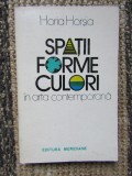 Spații, forme, culori &icirc;n arta contemporană - Horia Horșia AUTOGRAF