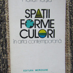 Spații, forme, culori în arta contemporană - Horia Horșia AUTOGRAF