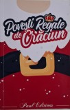 Povesti Regale de Craciun - Carte Copii, Povesti Ilustrate de Craciun