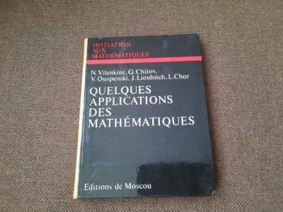 Quelques applications des mathematiques - N. Vilenkine foto