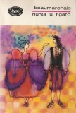 BEAUMARCHAIS - BARBIERUL DIN SEVILLA. NUNTA LUI FIGARO ( BPT 384 )