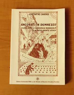 Constantine Cavarnos - Ancorați &amp;icirc;n Dumnezeu foto