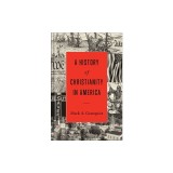 A History of Christianity in America