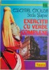Exercitii cu verbe complexe &ndash; Stela Slapac (putin uzata) - Carte de anticariat