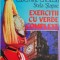 Exercitii cu verbe complexe &ndash; Stela Slapac (putin uzata)
