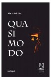 Quasimodo - Paperback - Alexandru Sz&ouml;ll&ouml; - Lebăda Neagră