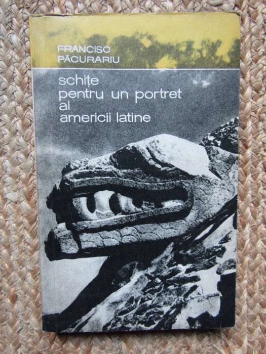 SCHITE PENTRU UN PORTRET AL AMERICII LATINE-FRANCISC PACURARIU