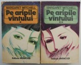 Pe Aripile V&acirc;ntului (2 Volume) - Margaret Mitchell - Roman Beletristica