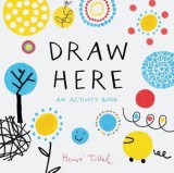 Draw Here: An Activity Book