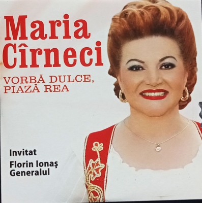 CD Maria C&amp;icirc;rneci &amp;lrm;&amp;ndash; Vorbă dulce, piază rea populara nefolosit foto
