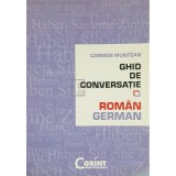 Carmen Muntean - Ghid de conversatie roman-german (Editia: 2006)