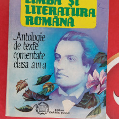 LIMBA SI LITERATURA ROMANA ANTOLOGIE DE TEXTE COMENTATE CLASA A VI A