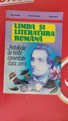 LIMBA SI LITERATURA ROMANA ANTOLOGIE DE TEXTE COMENTATE CLASA A VI A foto