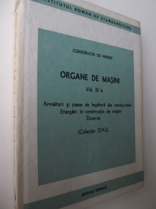 Organe de masini vol III b - Armaturi si pieses de legatura ale conductelor