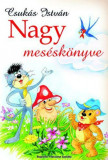 Csuk&aacute;s Istv&aacute;n nagy mes&eacute;sk&ouml;nyve - Csuk&aacute;s Istv&aacute;n