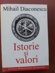 Istorie si valori- Mihail Diaconescu