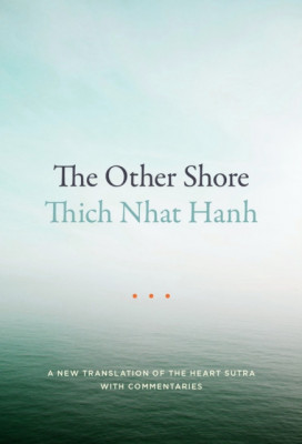 The Other Shore: A New Translation of the Heart Sutra with Commentaries foto