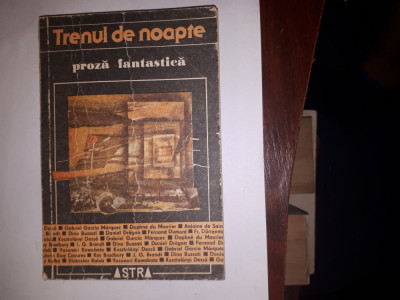 CY - &amp;quot;Trenul de Noapte / Proza Fantastica&amp;quot; foto