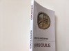 Augustin - Opuscule: Folosul Postului, Despre Rabdare, Caderea Romei - Traducere Arsenie Obreja, 2011